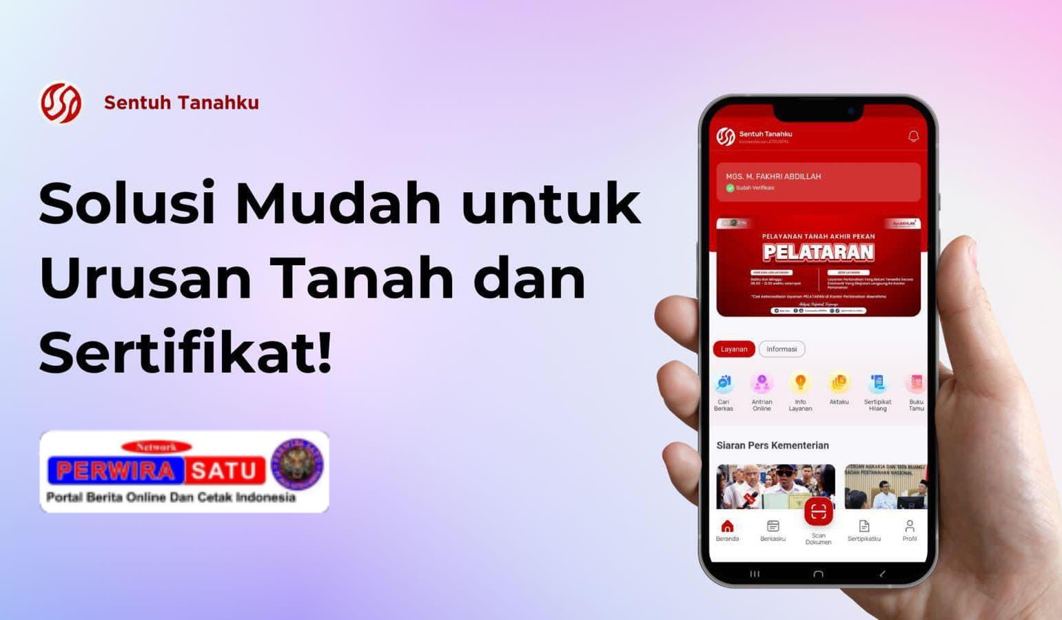 Urus Sertipikat Tak Perlu Bolak-balik Kantor Pertanahan, Manfaatkan Sentuh Tanahku
