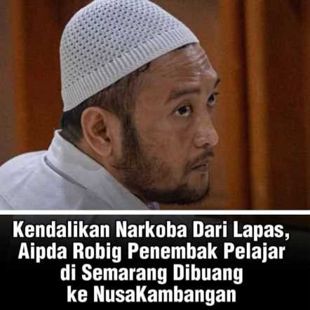 Narapidana Oknum Polisi Dipindahkan ke Nusakambangan karena Kendalikan Narkoba dari Dalam Lapas