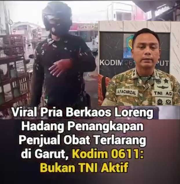 Anggota TNI Disebut Hadang Penangkapan Penjual Obat Terlarang Dandim Garut : Statusnya Adalah Pensiunan